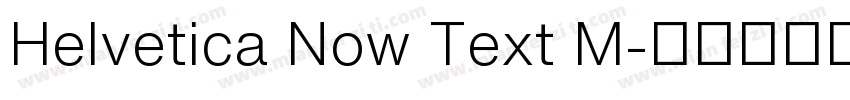 Helvetica Now Text M字体转换